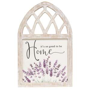 It's So Good To Be Home Lavender Wood Cathedral Sign 65257;