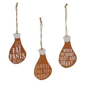 Gobble Til You Wobble Turkey Leg Ornament, 3 Asstd. 36531;