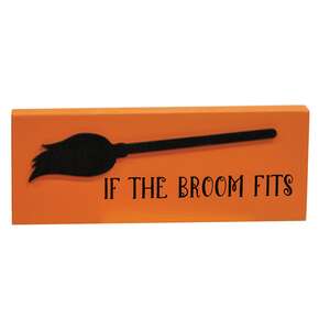 If the Broom Fits Block Sign 36545;