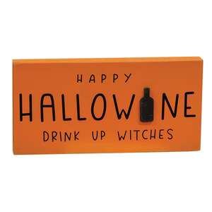 Drink Up Witches Block Sign 36562;