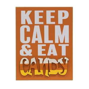 Keep Calm & Eat Candy Block Sign 36777;