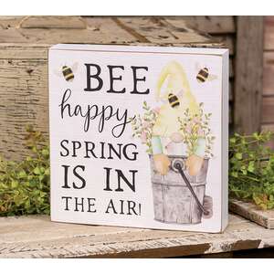 Bee Happy Spring is in the Air Gnome Box Sign