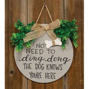 The Dog Knows Your Here Round Sign with Greenery & Burlap Bow