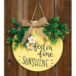 Feelin' Fine Sunshine Round Sign with Greenery & Burlap Bow