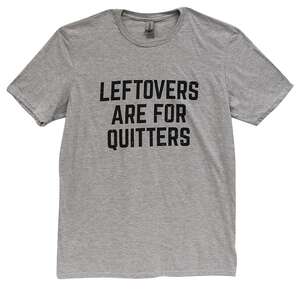 Leftovers Are For Quitters, Sport Gray L124;