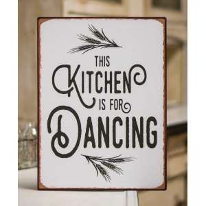 Kitchen Is For Dancing Distressed Metal Sign #65093