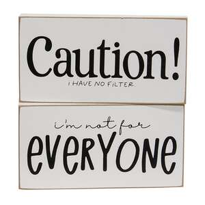 Not For Everyone Block Sign, 2 Asstd. 37906;