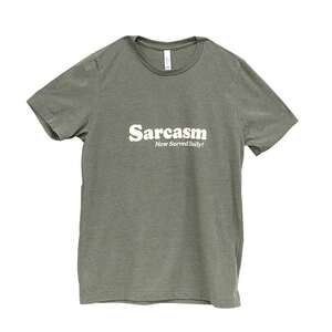 Sarcasm Now Served Daily T-Shirt, Heather Military Green L190XXL;
