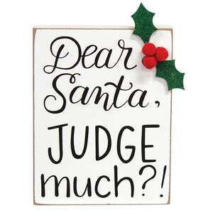 Dear Santa, Judge Much? Block