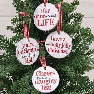 On Santa's Drinking List Round Ornament w/Ribbon, 4 Asstd. 38596;