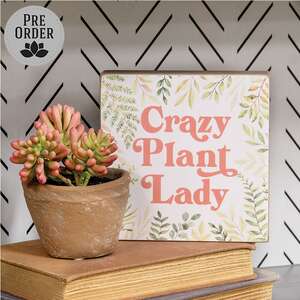 Crazy Plant Lady Box Sign