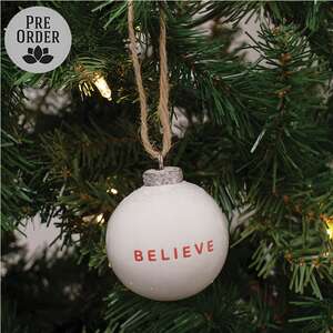 Believe White Ceramic Ornament - 2.75"H