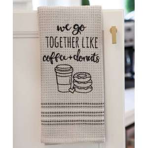 We Go Together Like Coffee and Donuts Dishtowel -29415