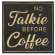 No Talkie Before Coffee Distressed Metal Sign 65188