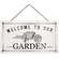 Welcome To Our Garden Metal Hanging Sign