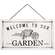 Welcome To Our Garden Metal Hanging Sign #65233