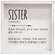 Sister Definition Framed Box Sign #35750