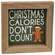 Christmas Calories Don't Count Framed Sign