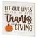 Let Our Lives Be Full of Thanks Square Block Sign