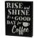 Rise & Shine Box Sign #36881