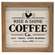 Rise & Shine Coffee Co. Framed Sign