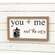 You + Me and the Cats Framed Sign w/Photo Clip 36888;