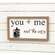 You + Me and the Cats Framed Sign w/Photo Clip 36888