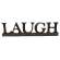 Resin Sign "LAUGH" - 3 asst. #16018