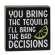 You Bring the Tequila Box Sign #37700