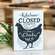 Kitchen Closed This Chick's Had It Box Sign