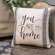 You Are My Home Pillow 13257;