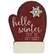 38066 Hello Winter Time to Get Cozy Wooden Mitten Sitter;