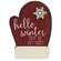 38066 Hello Winter Time to Get Cozy Wooden Mitten Sitter