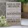 Goodness of God Block Sign, 3 Asstd. 37912;
