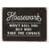 Housework Won't Kill You Distressed Metal Sign 65099;