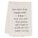 You Can't Buy Happiness Dish Towel 54120;