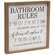 Bathroom Rules Distressed Look Framed Sign