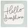 Hello Sunshine Metal Sign 65200;