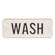 Wash Farmhouse Metal Sign 65207;
