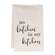 No Bitchin' In My Kitchen Dish Towel 28092;