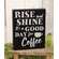 Rise & Shine Box Sign