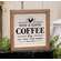 Rise & Shine Coffee Co. Framed Sign