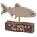 Fish on "Life is Better at the Lake" Wooden Sitter