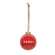 Merry Red Ceramic Ornament - 2.75"H