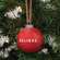 Believe Red Ceramic Ornament - 2.75"H