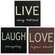 Square Sign - LIVE, LAUGH, LOVE;