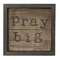 Pray Big Slat Sign #35127