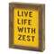 #35319, Live Life With Zest Frame