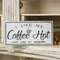 I Like My Coffee Hot Distressed Metal Sign 65190;