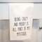 Being Crazy And Moody Is All Part Of My Mystique Dish Towel 54135;
